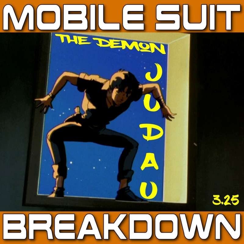 Mobile Suit Breakdown: the Gundam Podcast