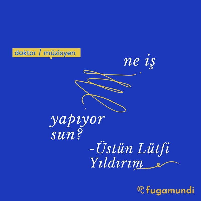 ne iş yapıyorsun?