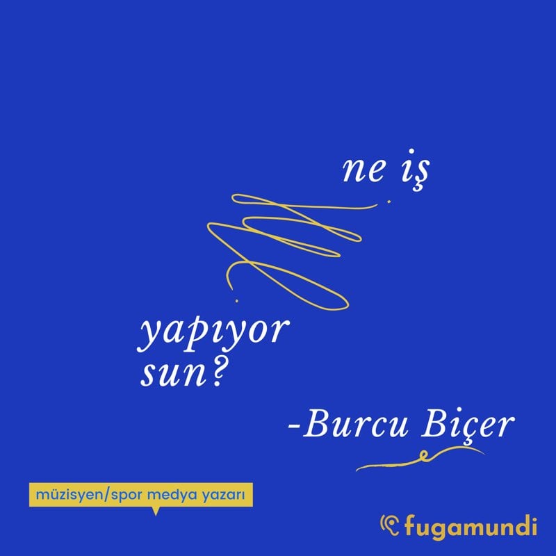 ne iş yapıyorsun?
