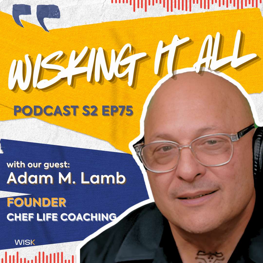 S2E75 - The Truth About Work-Life Harmony for Chefs