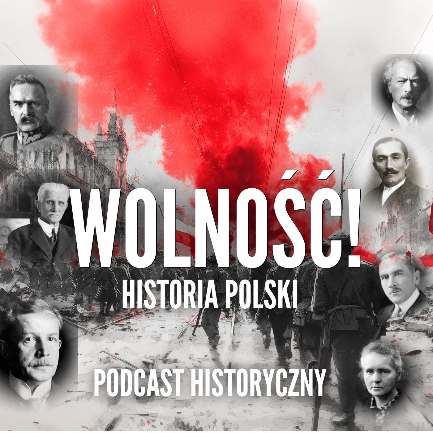 Droga do Niepodległości - O tym, jak odzyskaliśmy wolność! Droga do Niepodległości - O tym, jak odzyskaliśmy wolność!