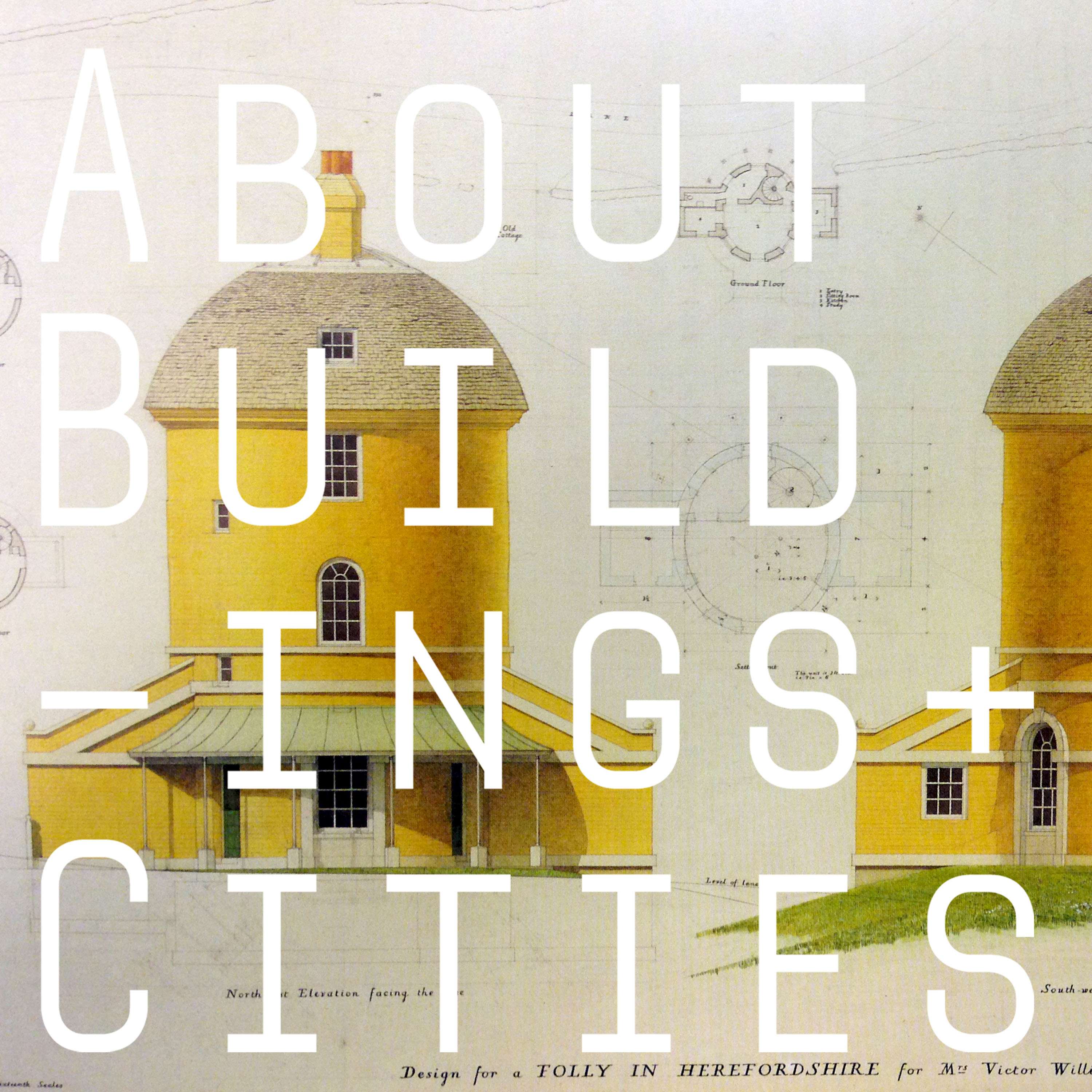 About Buildings + Cities