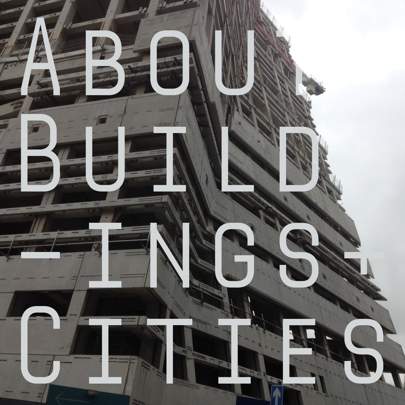 About Buildings + Cities