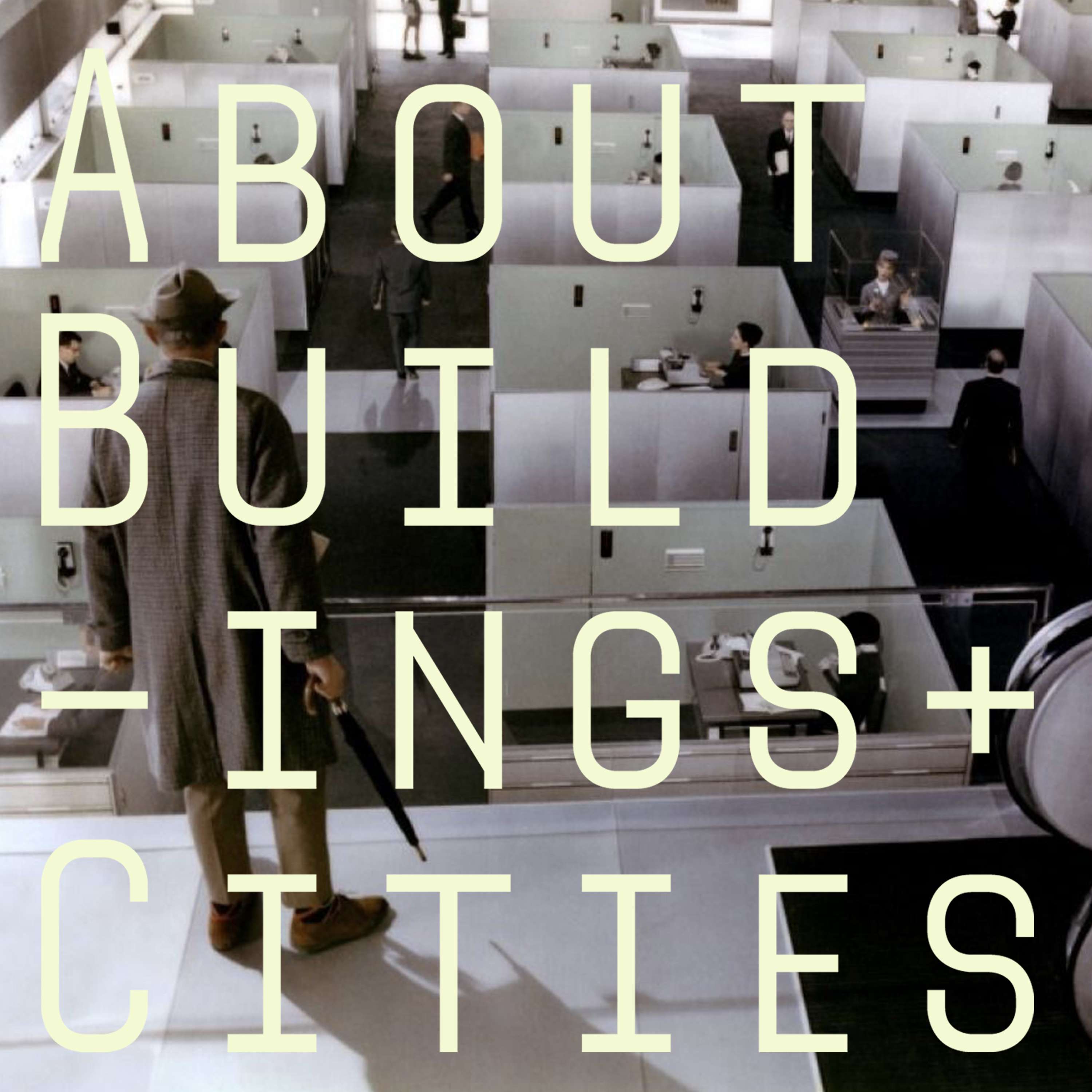 35 — 'Playtime' & 'Mon Oncle' — Modern life in Tativille