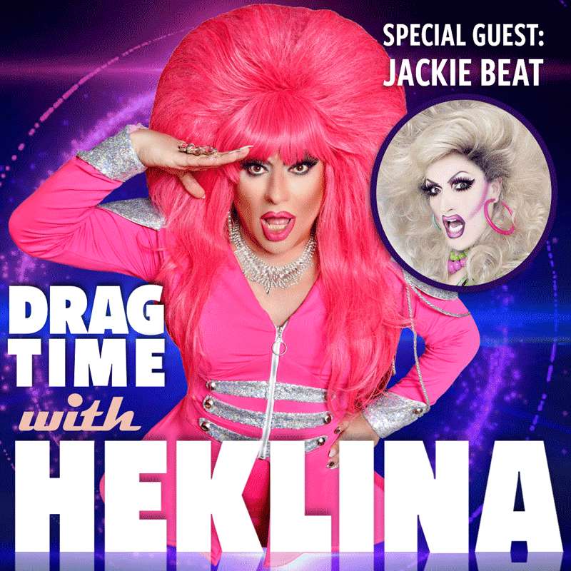 Drag Time with Heklina