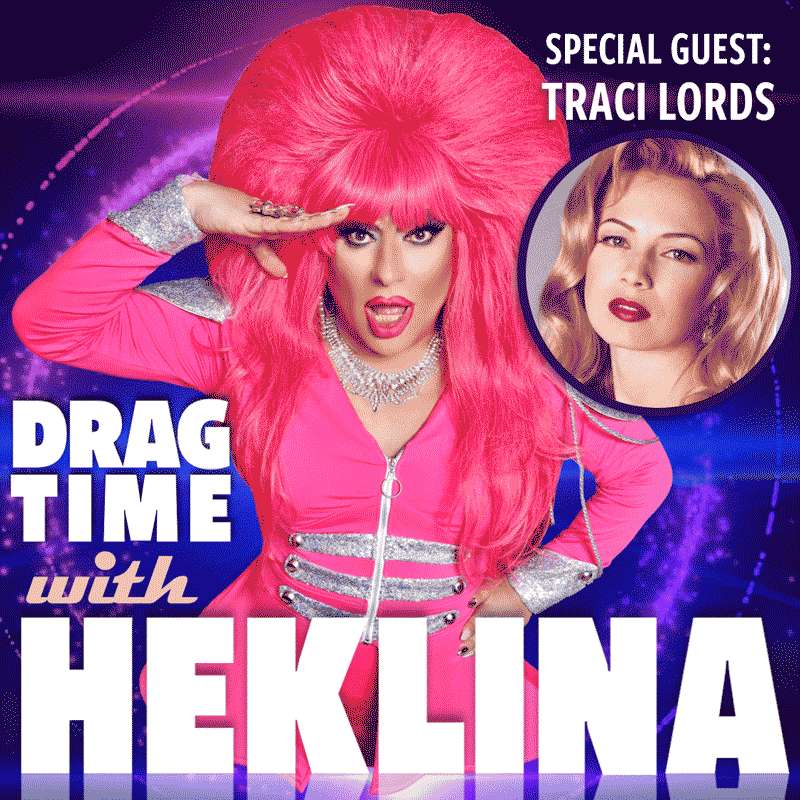 S1E16 - OH GOD GLAMOR YES! ft. Traci Lords – Drag Time with Heklina ...