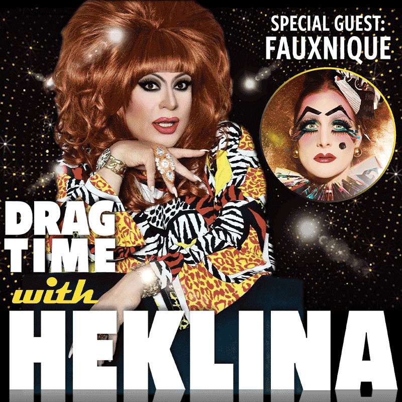 Drag Time with Heklina