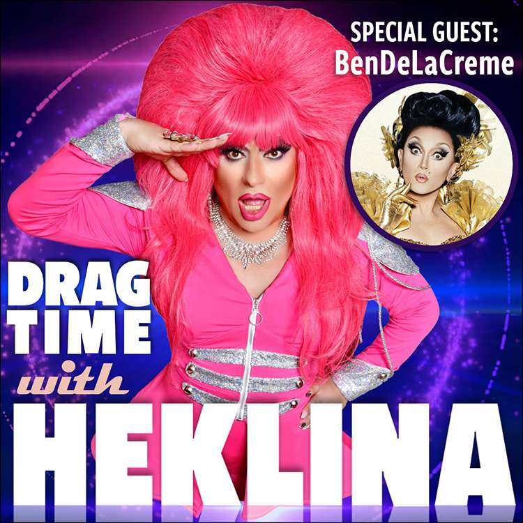 Drag Time with Heklina