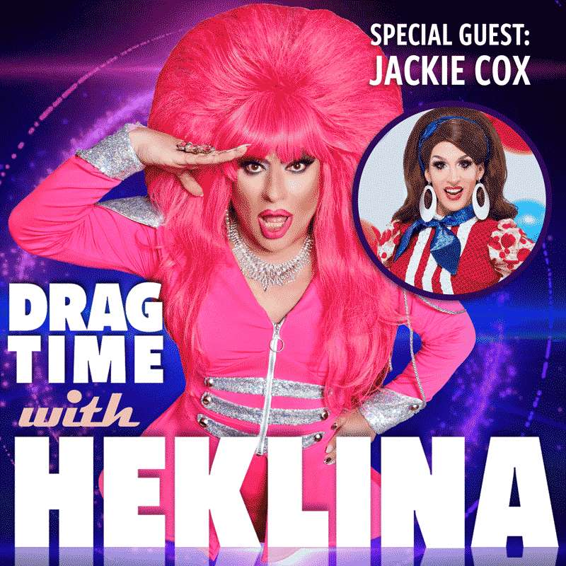 Drag Time with Heklina