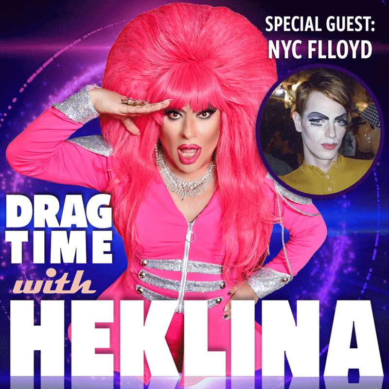 Drag Time with Heklina