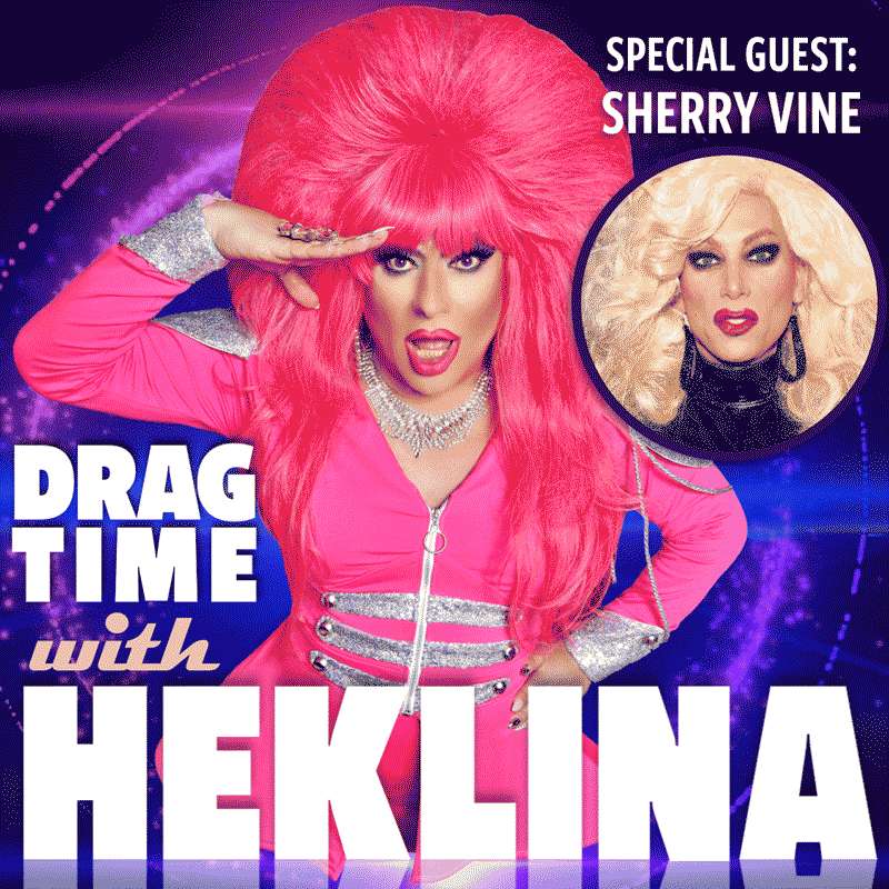 Drag Time with Heklina