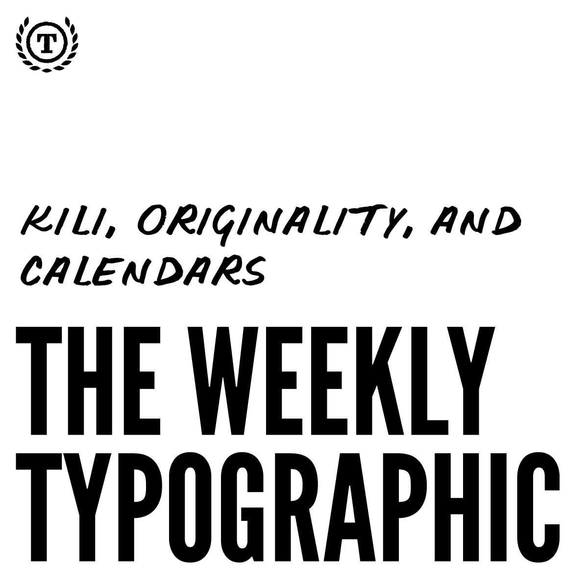 S4E5 - Kili, Originality, and Calendars 📅