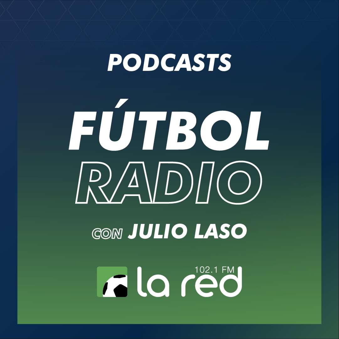 Fútbol Radio con Julio Laso