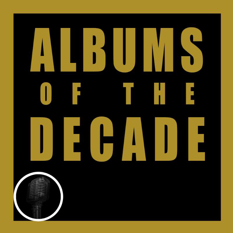 45 - Albums of the Decade