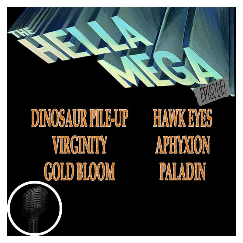 37 - The Hella Mega Episode