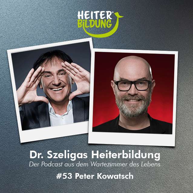 #53 – mit Peter Kowatsch