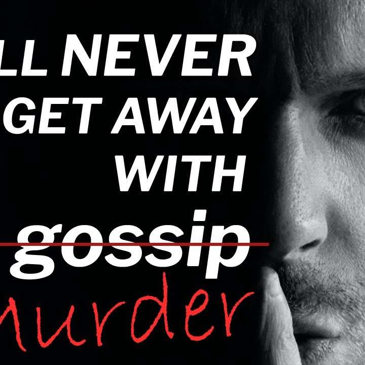 ╫ Gossip - Do your words kill? [PODCAST]
