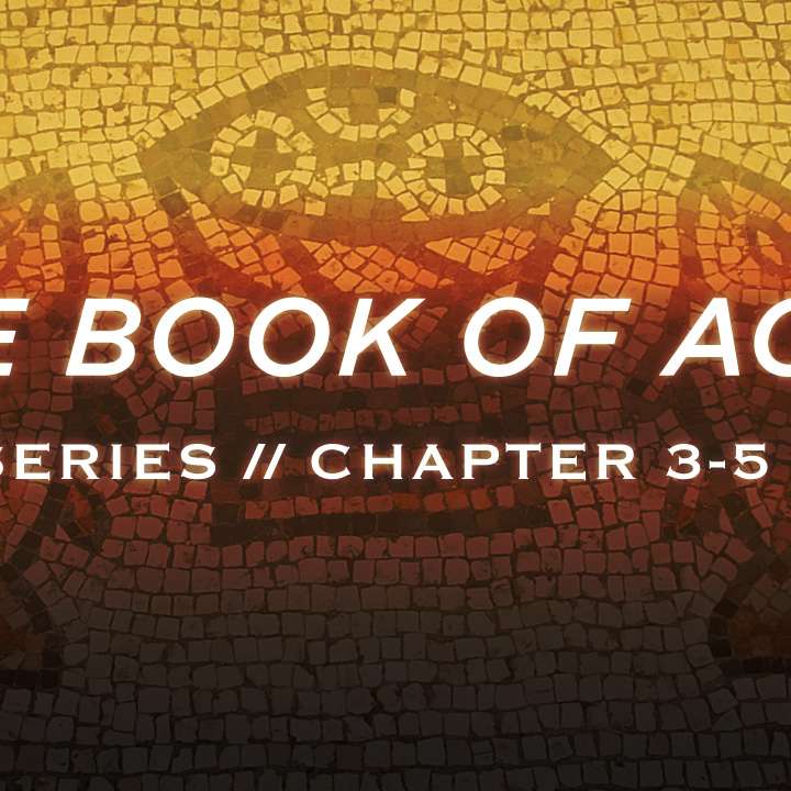 ╫ The Early Church’s Rocky Start - The Acts Series (Chapter 3-5) [PODCAST]