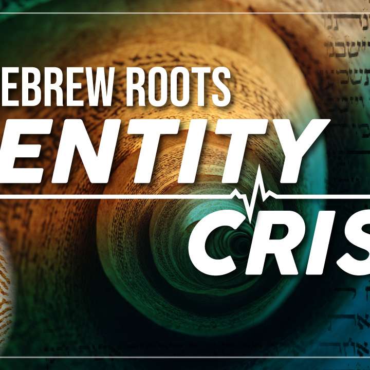 The Hebrew Roots Identity Crisis - A letter to the Torah Movements