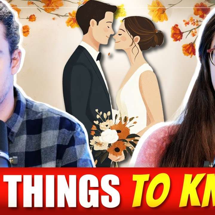 5 Things to know BEFORE you marry!