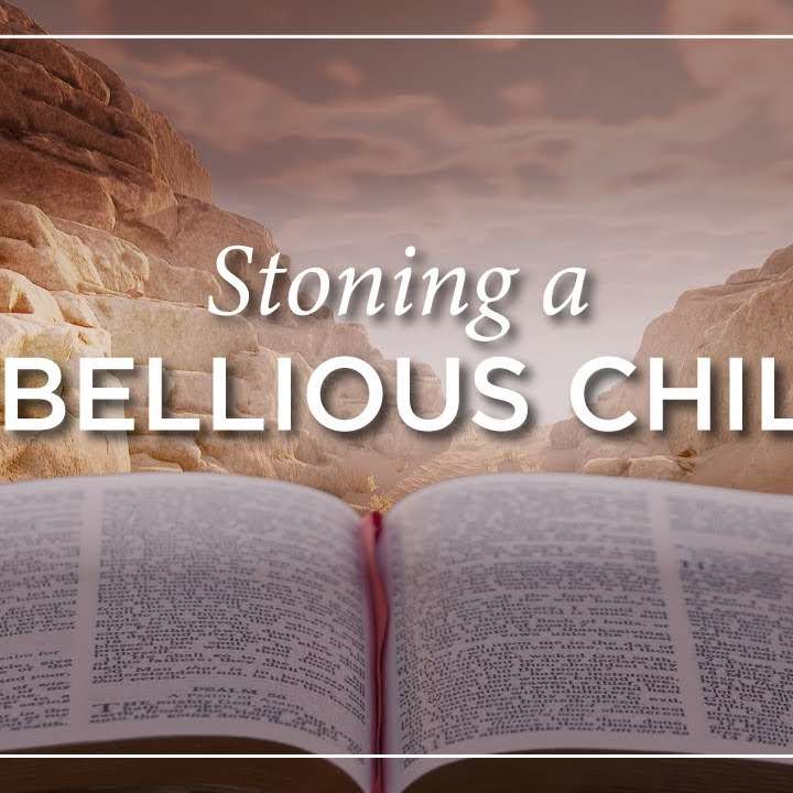 The Bible’s strange teaching to stone a Rebellious Child - Strange Laws of the Bible