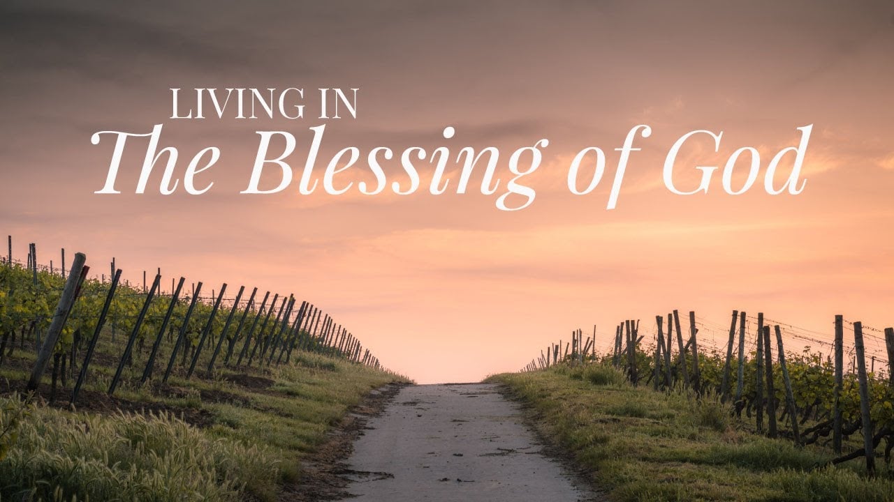╫ Living in the Blessing of God - Torah Portion: In My Statutes [PODCAST]