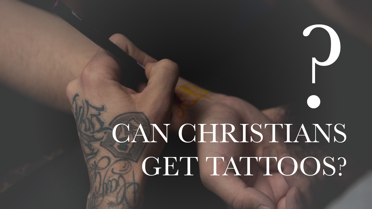 ╫ Can Christians Get Tattoos? [PODCAST]
