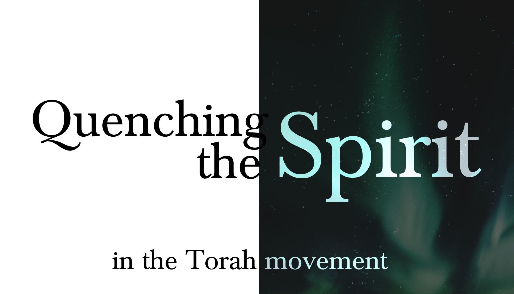 ╫ Quenching the Spirit in the Messianic Movement - A CALL [PODCAST]