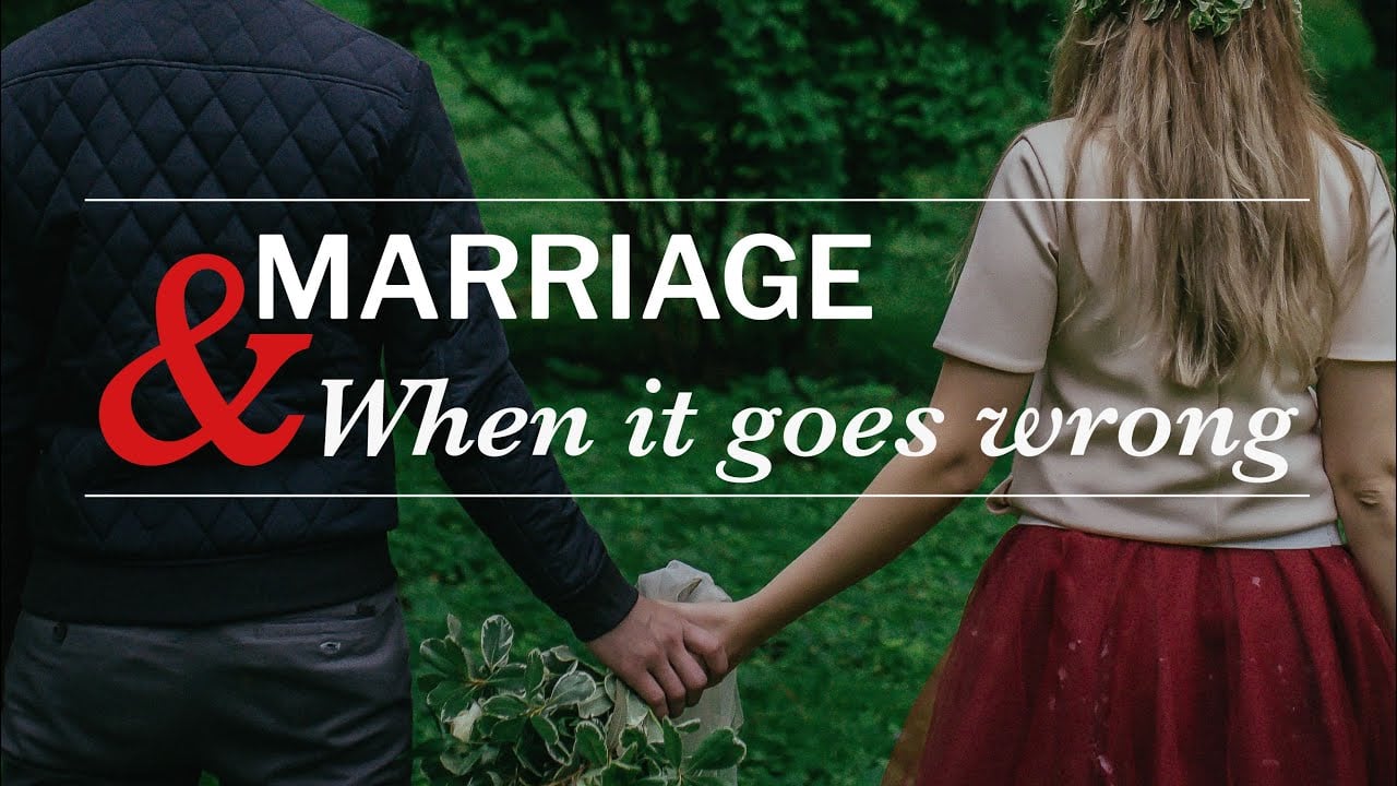 ╫ When Marriage Goes Wrong & What To Do [PODCAST]