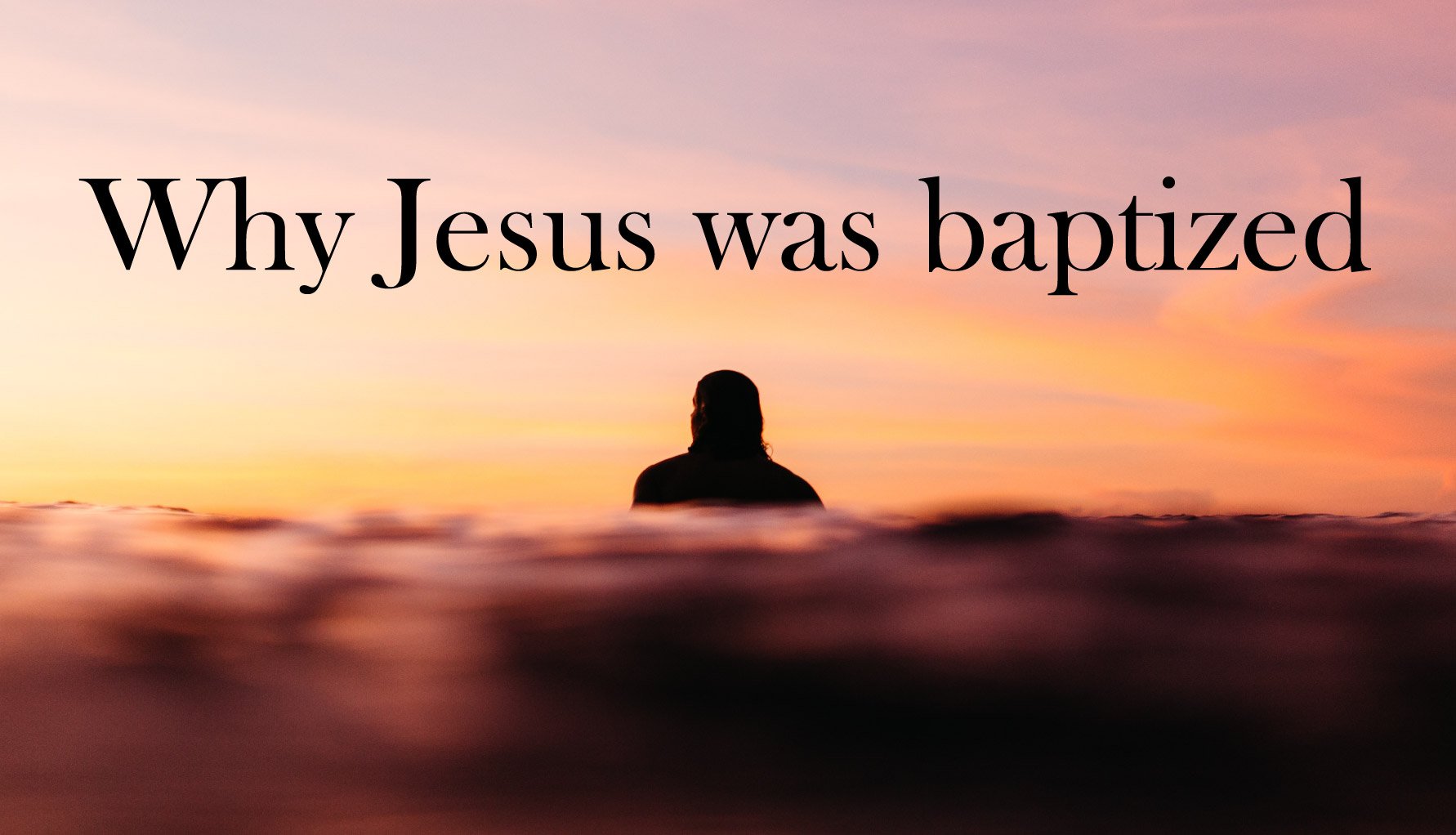 ╫ Why Jesus was baptized - The Mystery of Baptism [PODCAST]