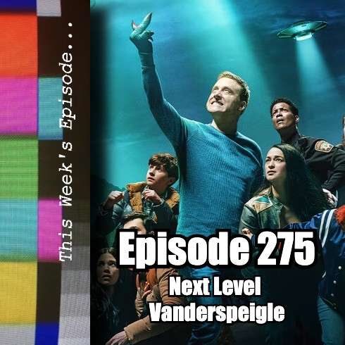 This Week’s Episode Ep. 275: Next Level Vanderspeigle