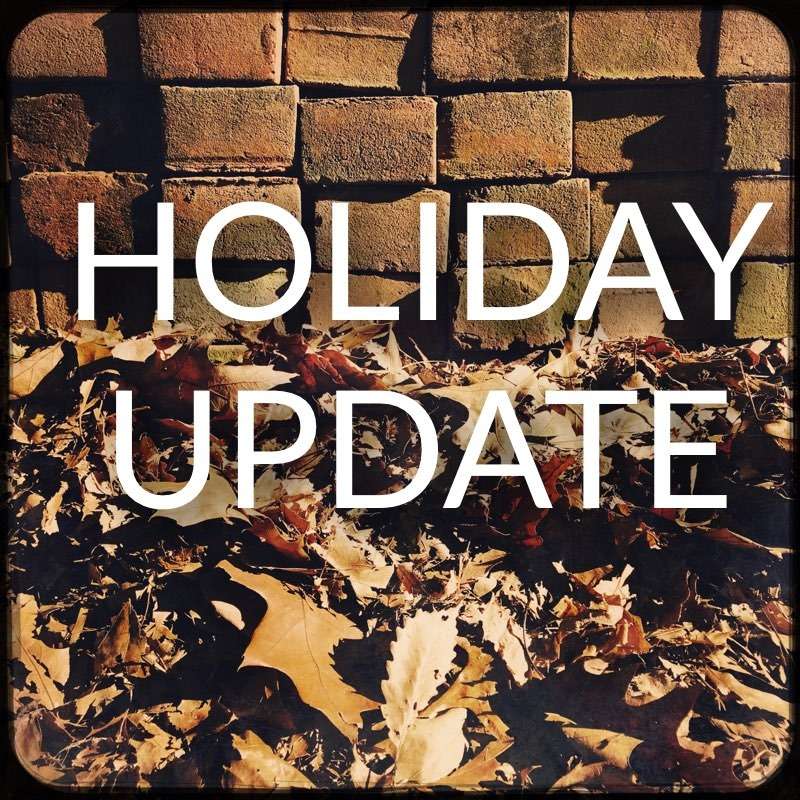 Holiday Update