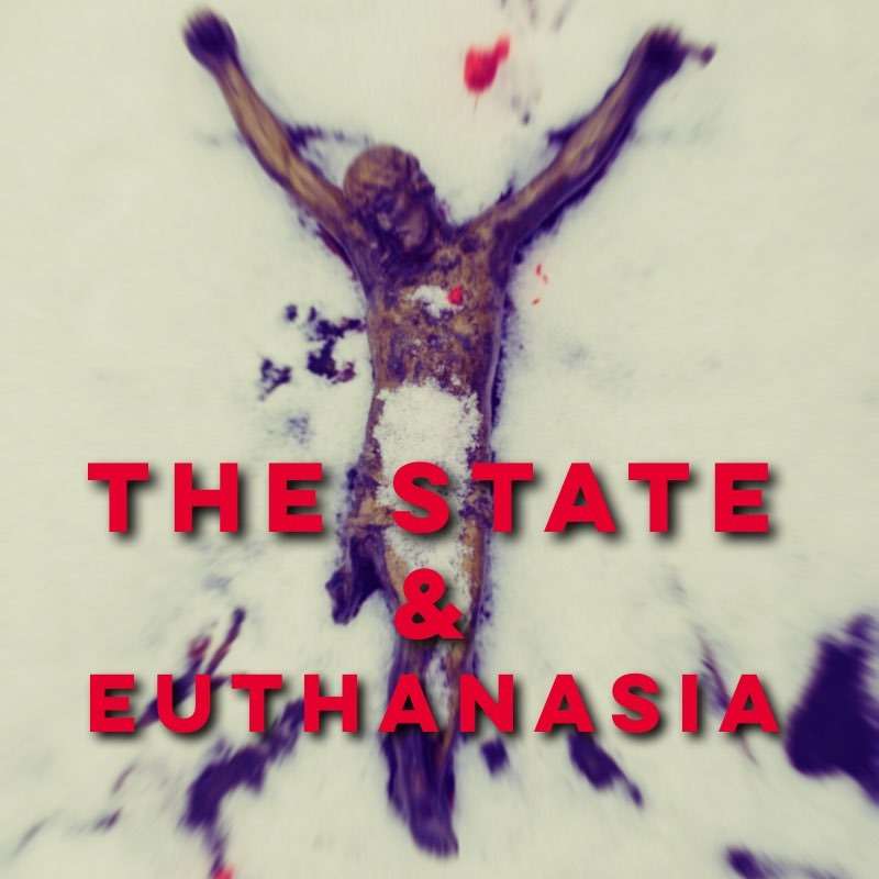 The State And Euthanasia