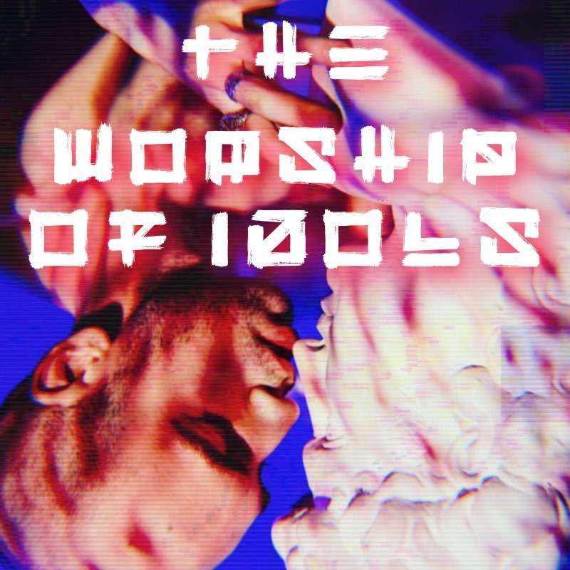 The Worship Of Idols