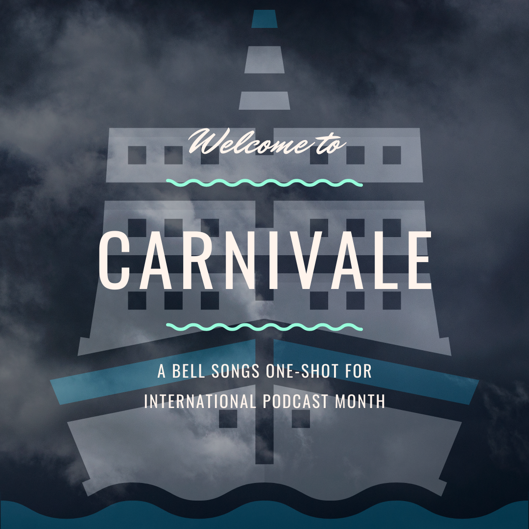 S4E7 - RPG: Bell Songs - Welcome to Carnivale