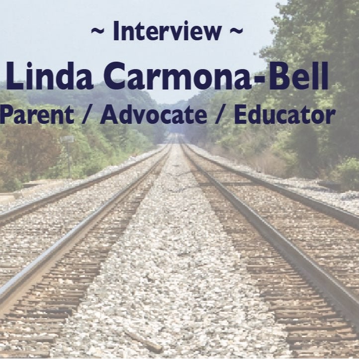 S2E2 - Interview with Linda Carmona-Bell - Parent / Advocate / Educator