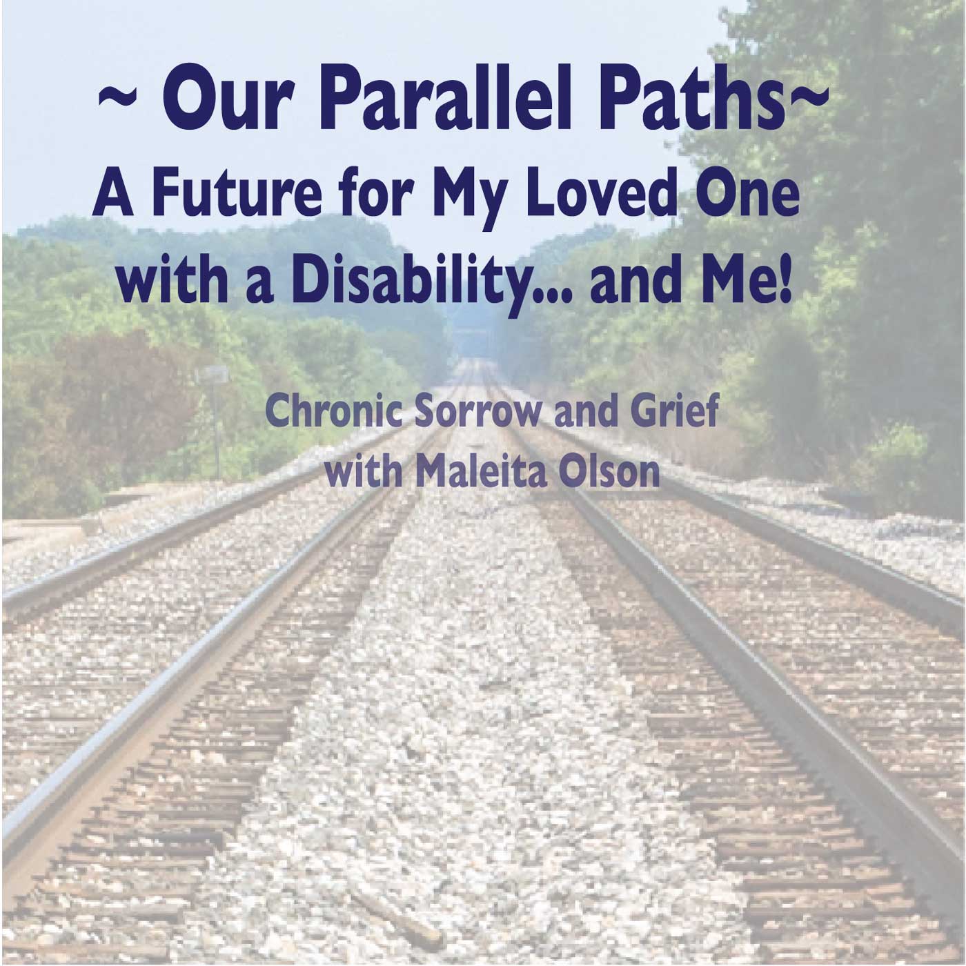 S4E3 - Chronic Sorrow and Grief - with Maleita Olson
