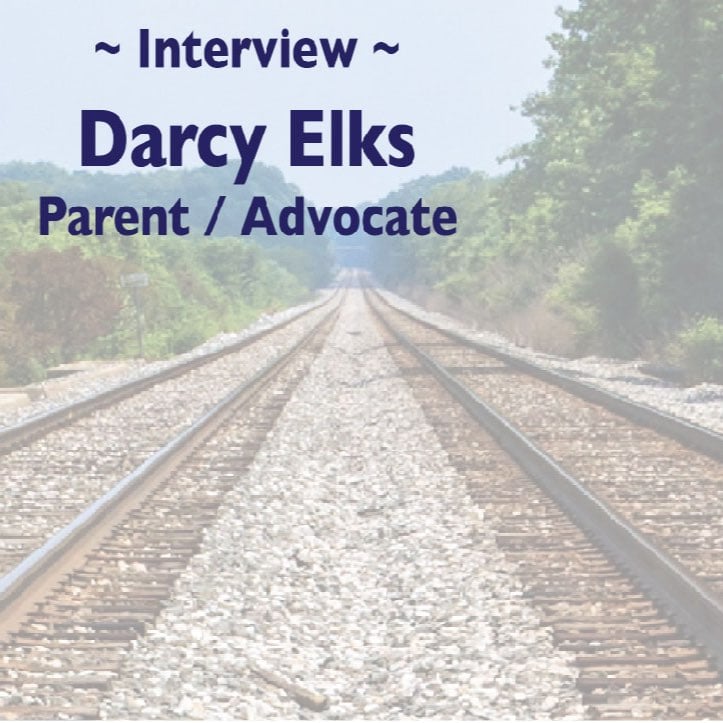 S1E5 - Ep05 - Interview with Darcy Elks (Parent/Advocate)