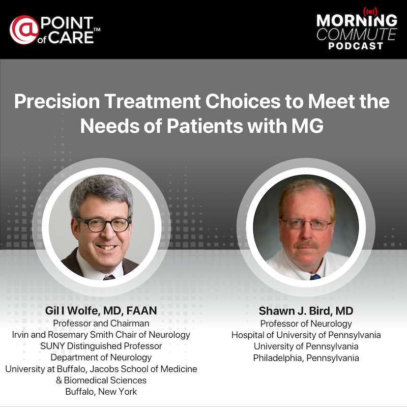 S10:E2 – Precision Treatment Choices to Meet the Needs of Patients with MG