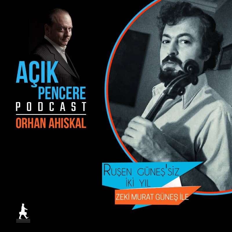 Episode 7: Ruşen Güneş'siz İki Yıl