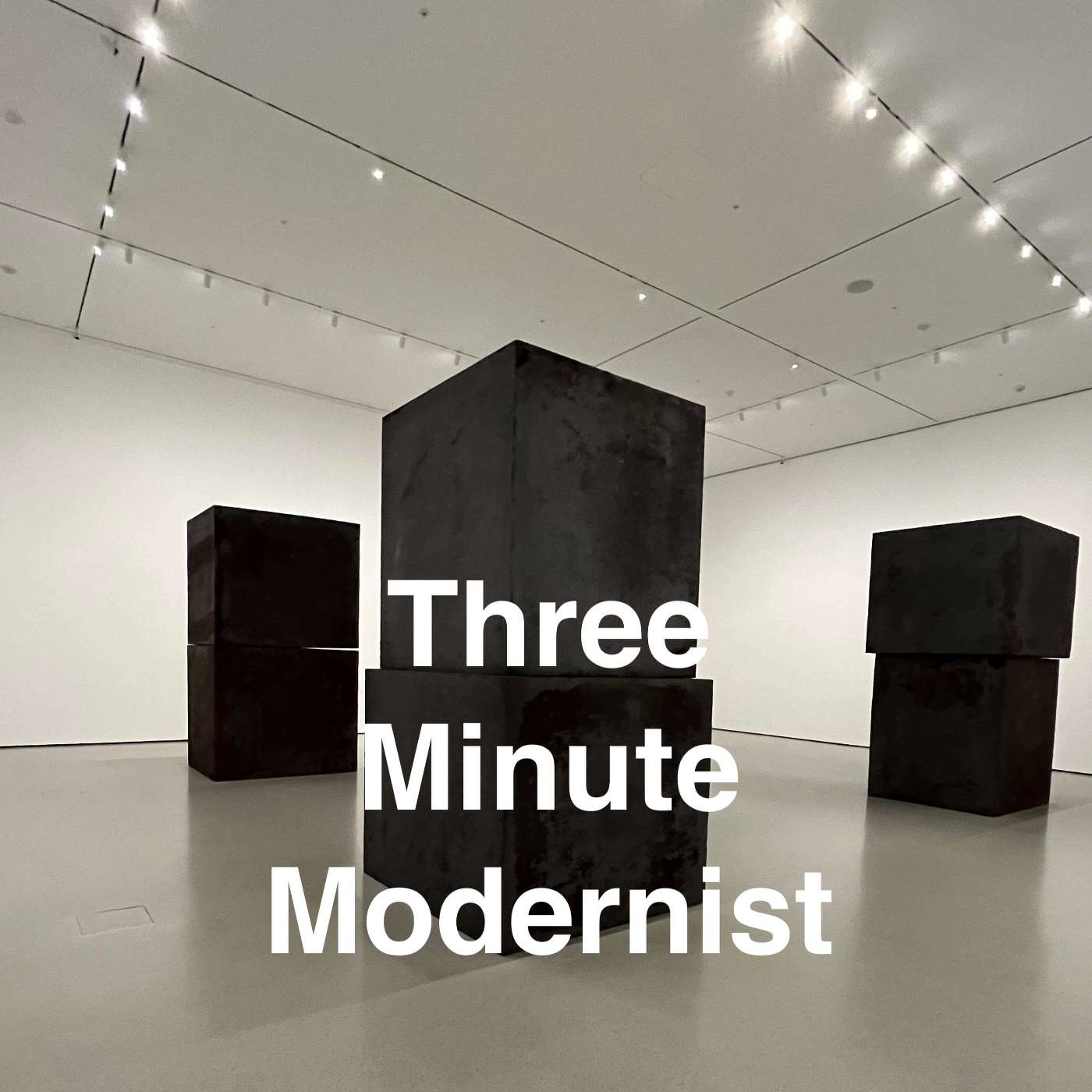 Three Minute Modernist