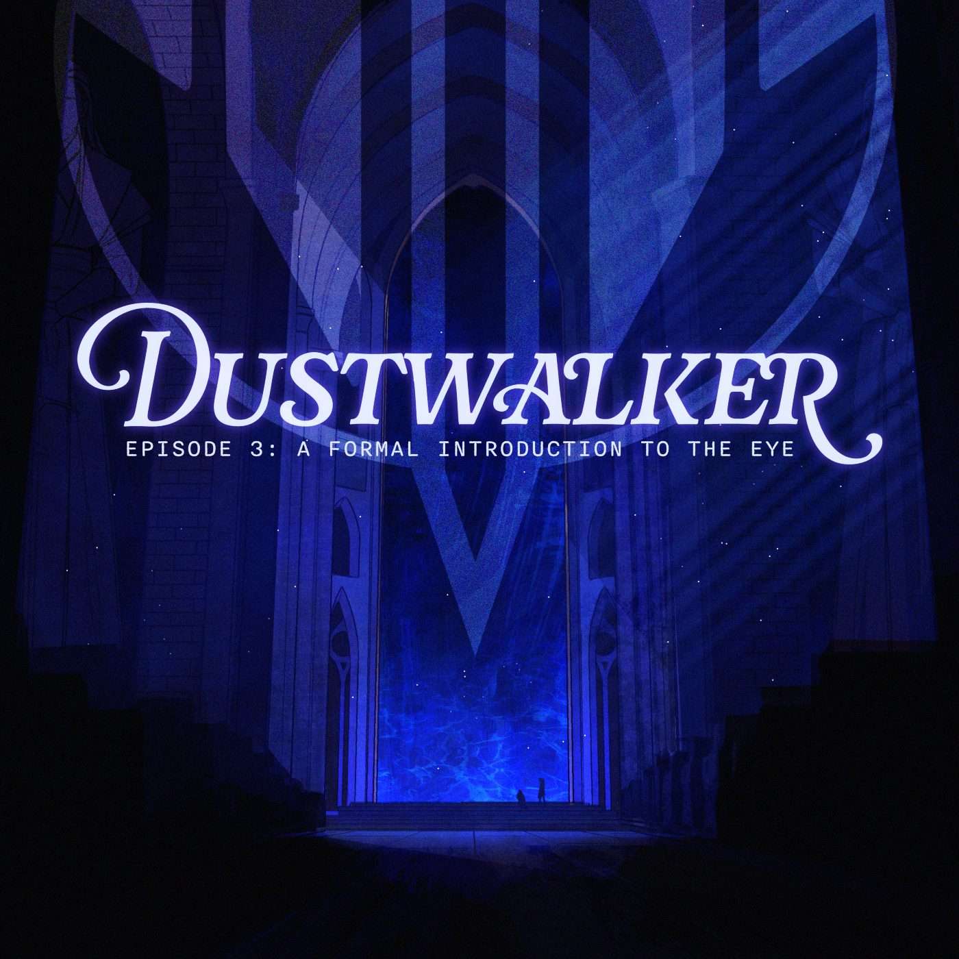 Episode 3: A Formal Introduction to the Eye Episode 3: A Formal Introduction to the Eye