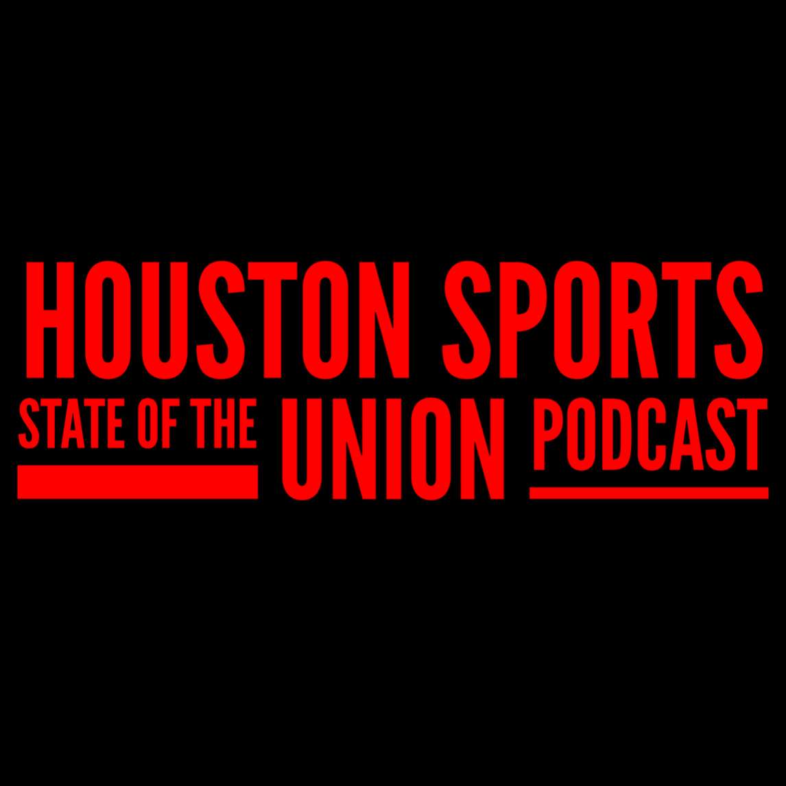 Houston Sports State of the Union Podcast