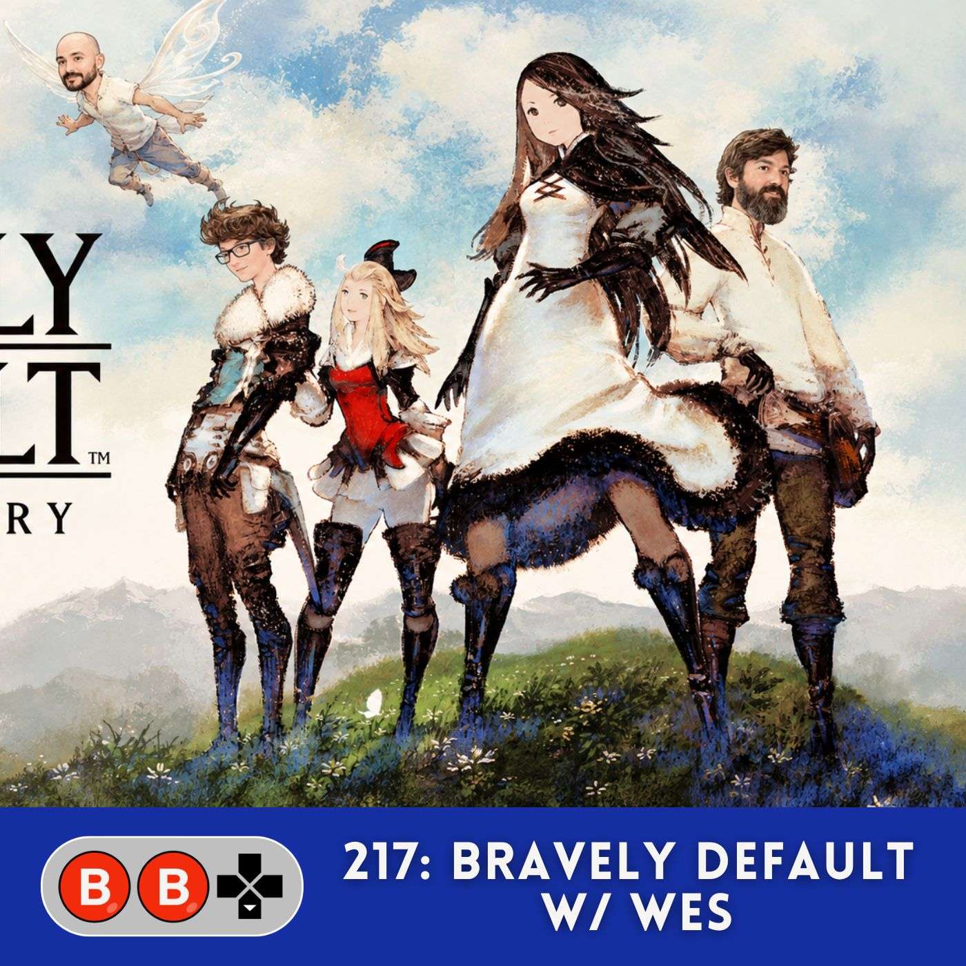 217: Bravely Default w/ Wes episode artwork