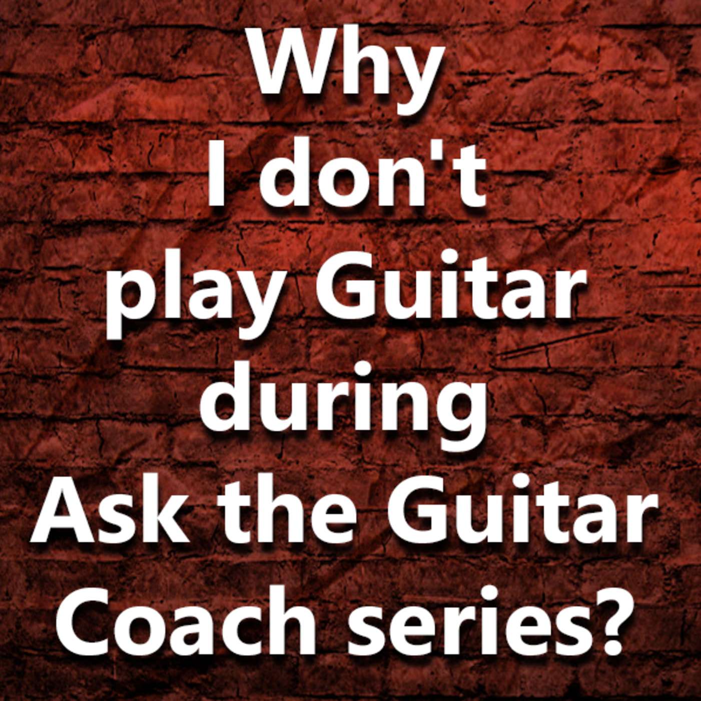 Ask the Guitar Coach (International Edition)