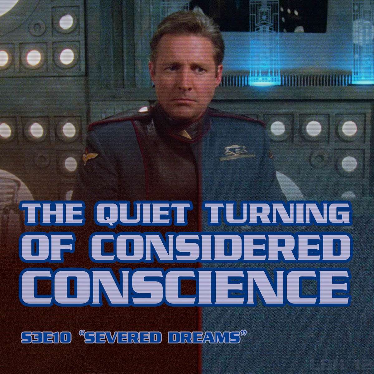 #12 – The Quiet Turning of Considered Conscience (SEVERED DREAMS)