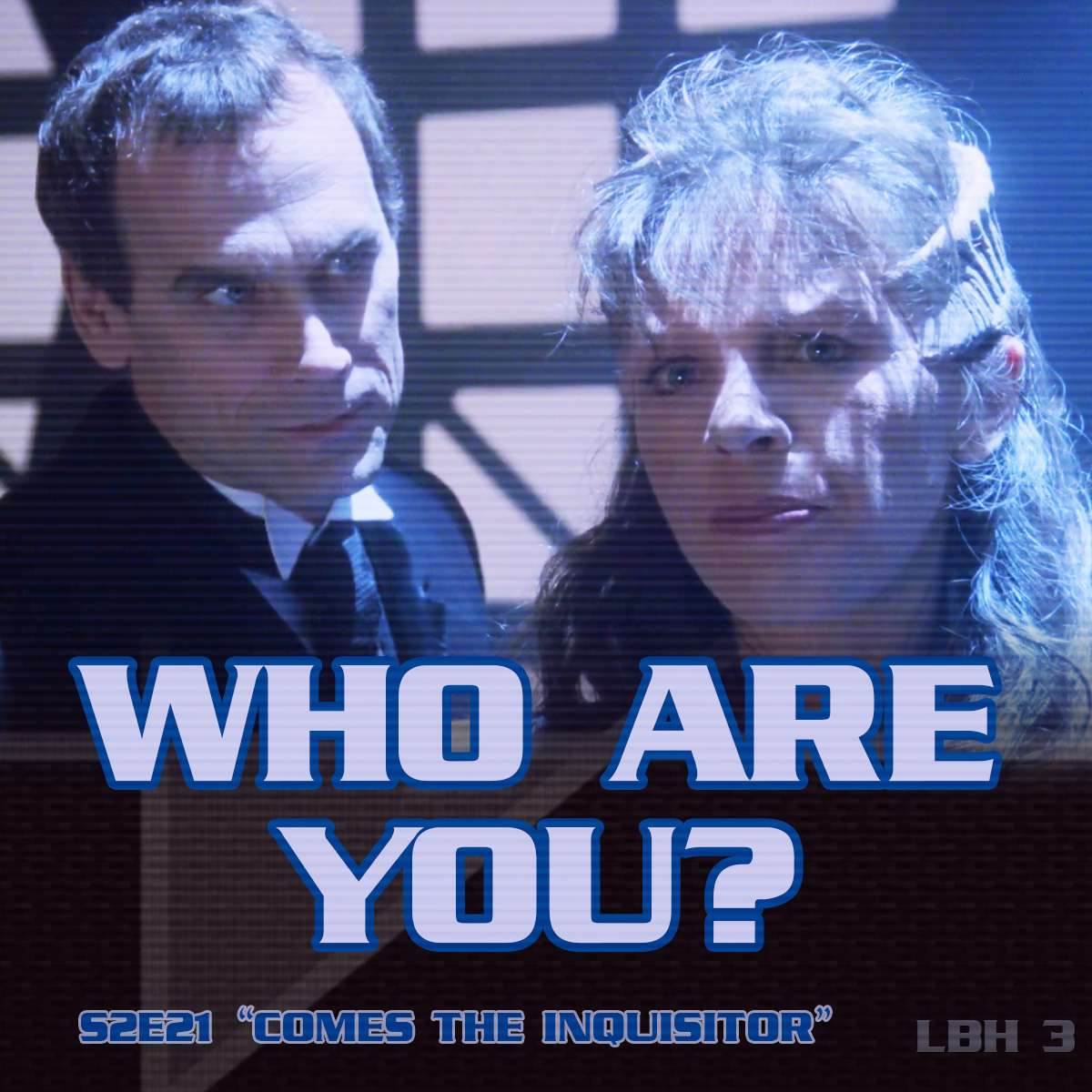 #3 – Who Are You? (COMES THE INQUISITOR)