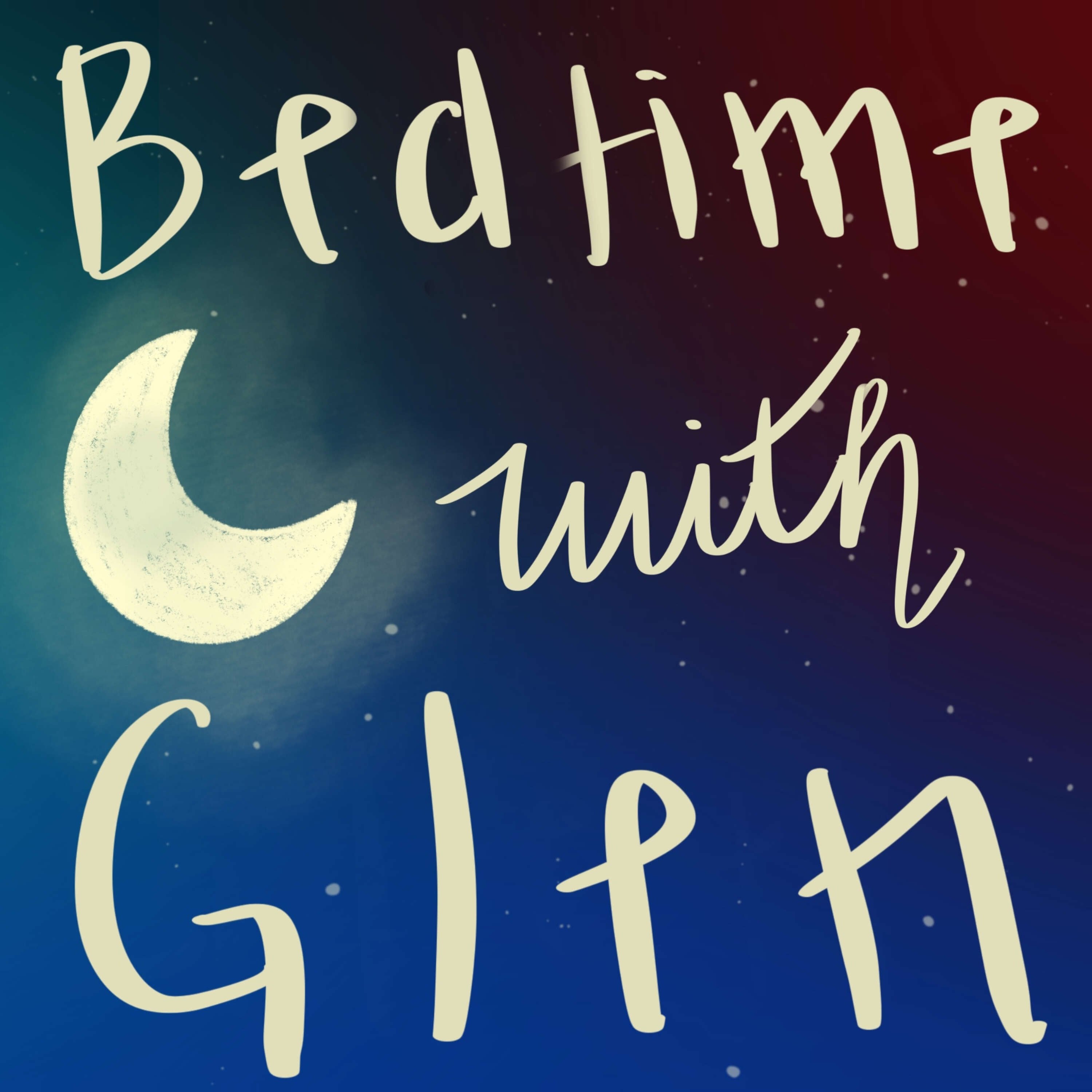 Bedtime With Glen reads: 'Against the Wind and Tide' by Louise Chandler Moulton episode artwork