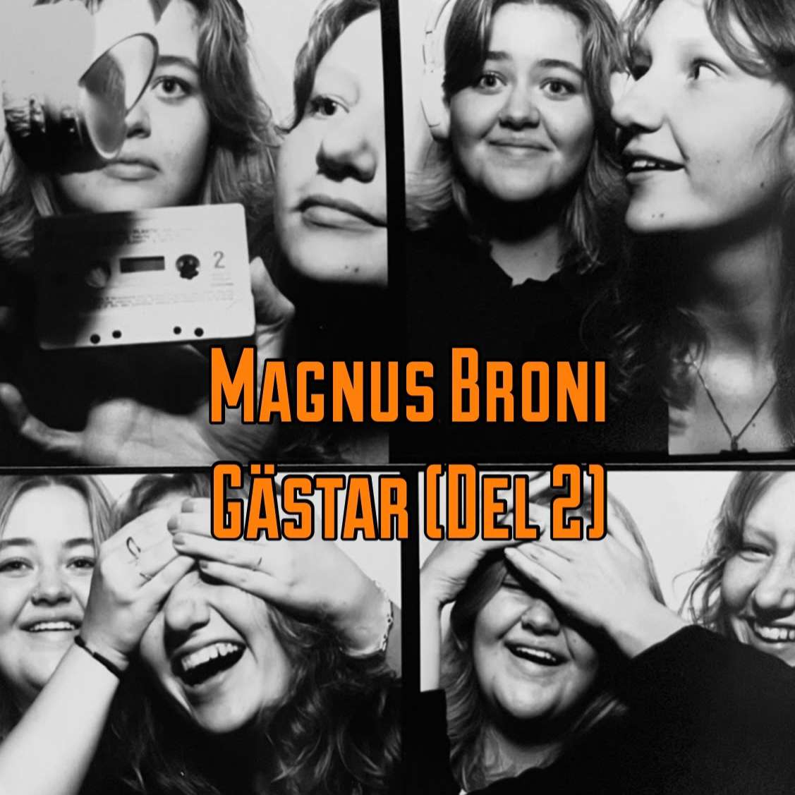 37. "Gräddfil rakt ner till Eagles och AC/DC" (Magnus Broni gästar, del 2) episode artwork