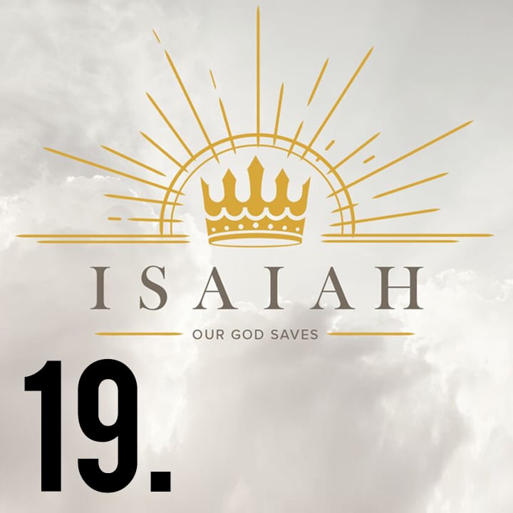 Our God Saves: Isaiah 17-18 episode artwork